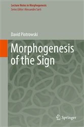 Book cover of Morphogenesis of the Sign by David Piotrowski