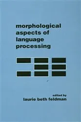 Book cover of Morphological Aspects of Language Processing by Laurie Beth Feldman