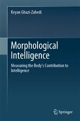 Book cover of Morphological Intelligence by Keyan Ghazi-Zahedi