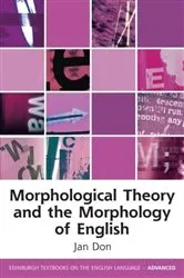 Book cover of Morphological Theory and the Morphology of English by Jan Don