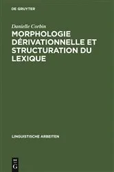 Book cover of Morphologie dérivationnelle et structuration du lexique by Unknown