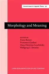 Book cover of Morphology and Meaning by Franz Rainer