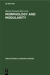 Book cover of Morphology and Modularity by Martin Everaert