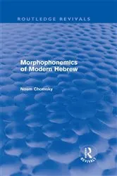 Book cover of Morphophonemics of Modern Hebrew (Routledge Revivals) by Noam Chomsky