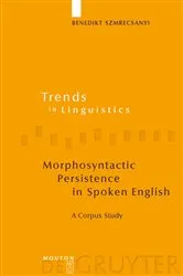 Book cover of Morphosyntactic Persistence in Spoken English by Benedikt Szmrecsanyi