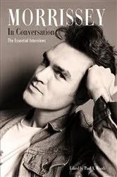 Book cover of Morrissey In Conversation by Paul A. Woods
