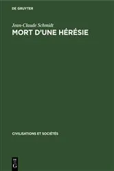 Book cover of Mort d’une hérésie by Jean-Claude Schmidt
