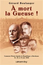 Book cover of À mort la Gueuse ! by Maître Gérard Boulanger