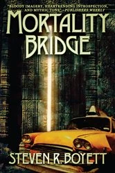 Book cover of Mortality Bridge by Steven R. Boyett
