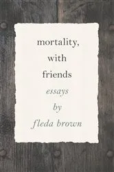 Book cover of Mortality, with Friends by Unknown