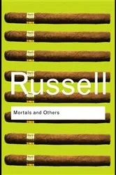 Book cover of Mortals and Others by Bertrand Russell