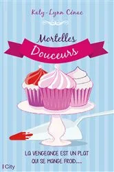 Book cover of Mortelles douceurs by Unknown