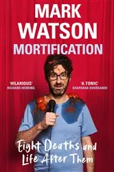 Book cover of Mortification by Mark Watson