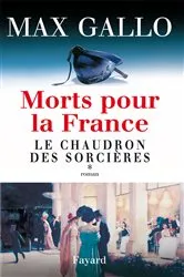 Book cover of Morts pour la France, tome 1 by Max Gallo