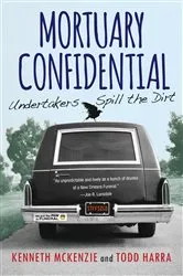 Book cover of Mortuary Confidential: by Todd Harra
