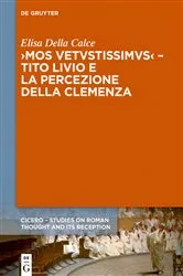 Book cover of ›Mos uetustissimus‹ – Tito Livio e la percezione della clemenza by Elisa Della Calce