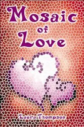 Book cover of Mosaic of Love by Laura Thompson