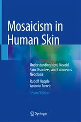 Book cover of Mosaicism in Human Skin (2nd ed.) by Rudolf Happle
