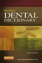Book cover of Mosby's Dental Dictionary - E-Book (3rd ed.) by Elsevier Inc
