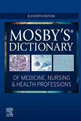 Book cover of Mosby's Dictionary of Medicine, Nursing & Health Professions - E-Book (11th ed.) by Mosby