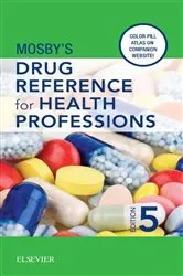 Book cover of Mosby's Drug Reference for Health Professions - E-Book (5th ed.) by Mosby
