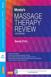 Book cover of Mosby's Massage Therapy Review - E-Book (4th ed.) by Fritz MS, BCTMB, CMBE, Sandy