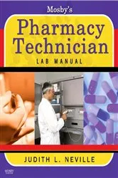Book cover of Mosby's Pharmacy Technician Lab Manual Revised Reprint by Judith Neville CPhT