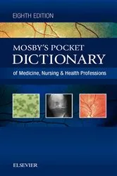 Book cover of Mosby's Pocket Dictionary of Medicine, Nursing & Health Professions - E-Book (8th ed.) by Mosby