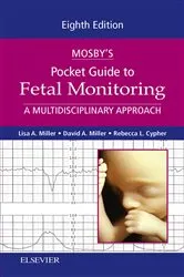 Book cover of Mosby's Pocket Guide to Fetal Monitoring - E-Book (8th ed.) by Miller CNM, JD, Lisa A.
