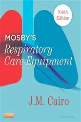 Book cover of Mosby's Respiratory Care Equipment - E-Book (9th ed.) by Unknown