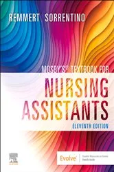 Book cover of Mosby's Textbook for Nursing Assistants - E-Book (11th ed.) by Remmert MS, RN, Leighann