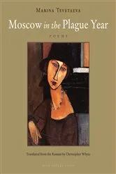 Book cover of Moscow in the Plague Year by Marina Tsvetaeva