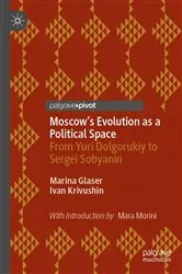 Book cover of Moscow's Evolution as a Political Space by Marina Glaser