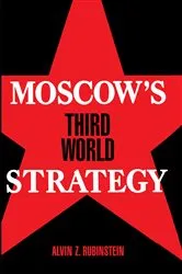Book cover of Moscow's Third World Strategy by Alvin Z. Rubinstein