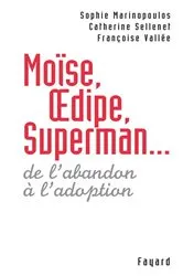 Book cover of Moïse, Oedipe, Superman... by Sophie Marinopoulos