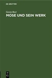 Book cover of Mose und sein Werk by Georg Beer