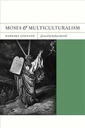 Book cover of Moses and Multiculturalism by Barbara Johnson