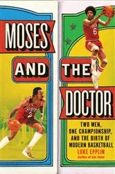 Book cover of Moses and the Doctor by Luke Epplin
