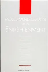 Book cover of Moses Mendelssohn and the Enlightenment by Allan Arkush