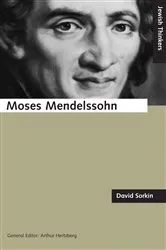 Book cover of Moses Mendelssohn and the Religious Enlightenment by David Sorkin