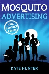 Book cover of Mosquito Advertising: The Parfizz Patch by Kate Hunter