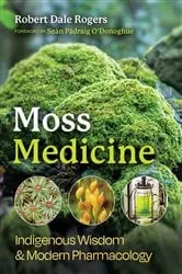 Book cover of Moss Medicine by Robert Dale Rogers