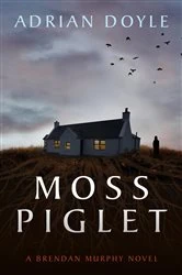 Book cover of Moss Piglet by Adrian Doyle