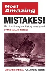 Book cover of Most Amazing Mistakes! by Michael Johnstone