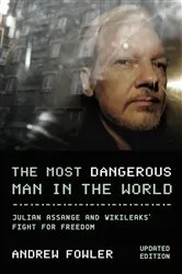 Book cover of Most Dangerous Man In The World by Andrew Fowler