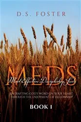 Book cover of Most Effective Discipleship Seeds (MEDS) by D.S. Foster