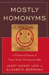 Book cover of Mostly Homonyms by Janet Dickey Lein