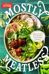 Book cover of Mostly Meatless by America's Test Kitchen