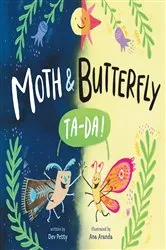 Book cover of Moth & Butterfly: Ta Da! by Dev Petty