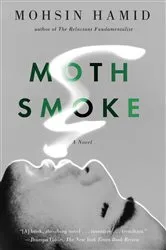 Book cover of Moth Smoke by Mohsin Hamid